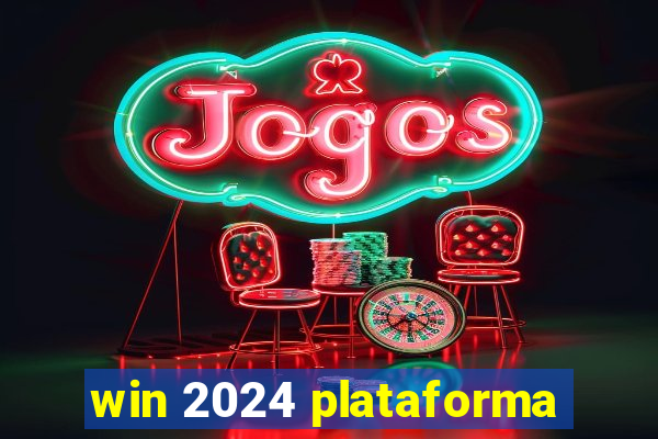 win 2024 plataforma